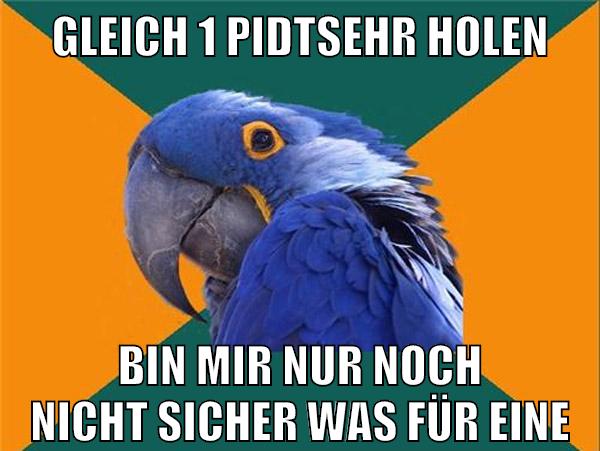 gleich 1 pidtsehr holen bin mir nur noch nicht sicher was für eine