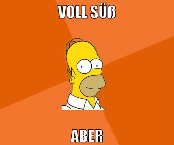 voll süß aber