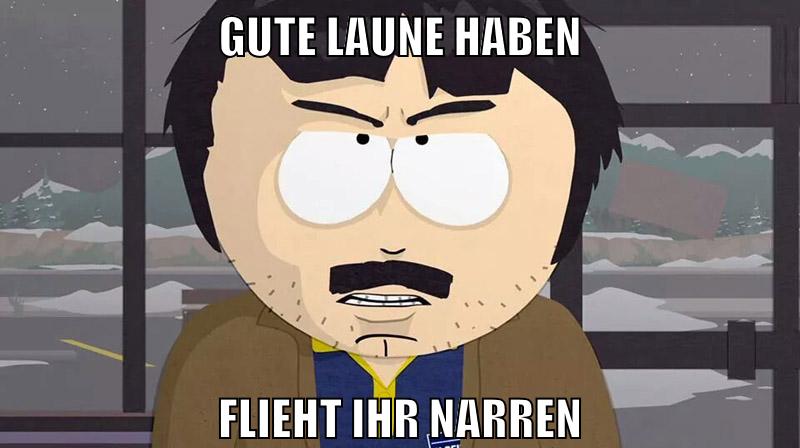 gute laune haben flieht ihr narren