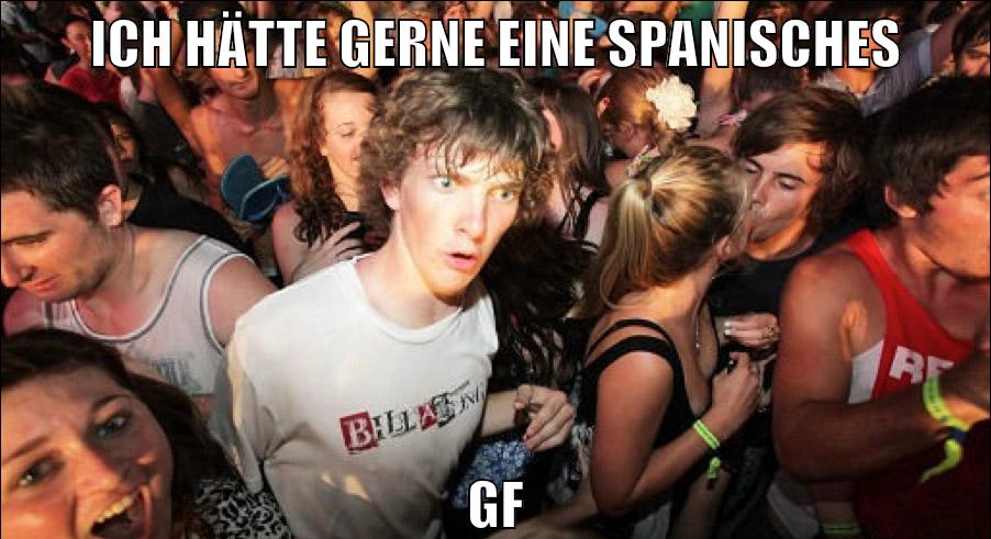 ich hätte gerne eine spanisches GF