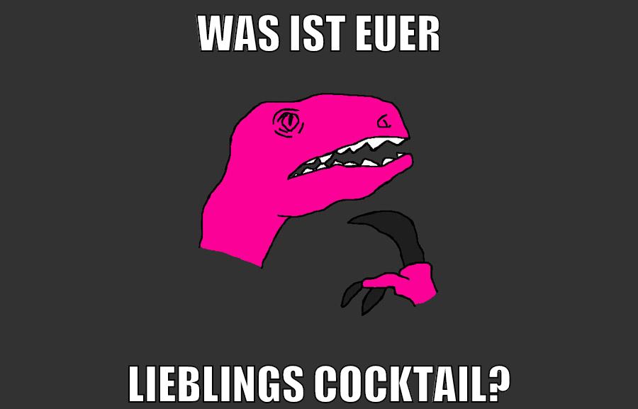 was ist euer lieblings cocktail?
