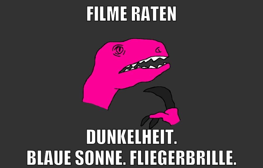 Filme raten Dunkelheit. Blaue Sonne. Fliegerbrille.