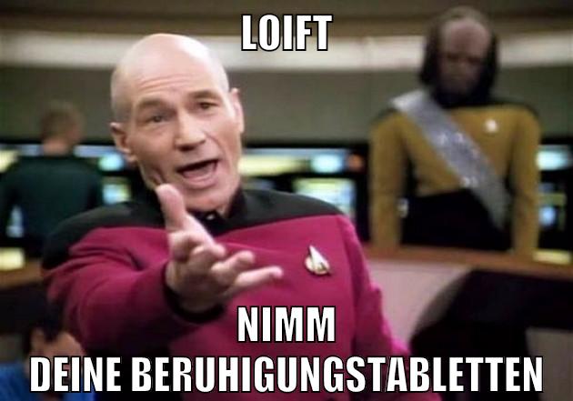 loift nimm deine beruhigungstabletten