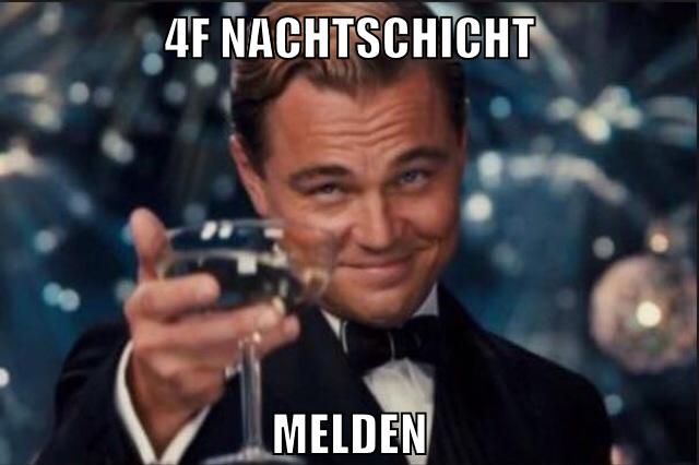 4F Nachtschicht melden