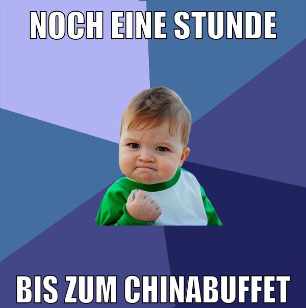 noch eine stunde bis zum chinabuffet