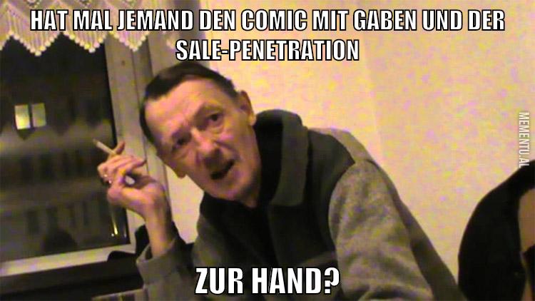 hat mal jemand den comic mit gaben und der sale-penetration zur hand?
