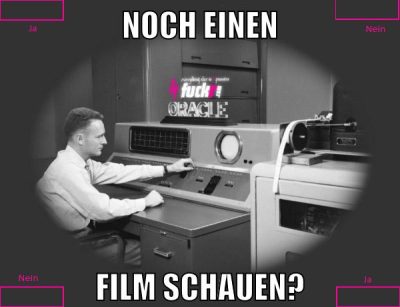noch einen film schauen?