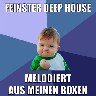 Feinster Deep house melodiert aus meinen Boxen