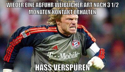 Wieder eine Abfuhr weiblicher art nach 3 1/2 Monaten Kontakt erhalten Hass verspüren