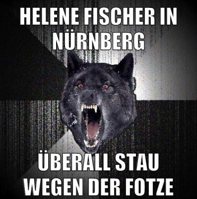 helene fischer in nürnberg überall stau wegen der fotze