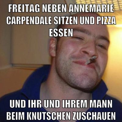 freitag neben annemarie carpendale sitzen und pizza essen und ihr und ihrem mann beim knutschen zuschauen