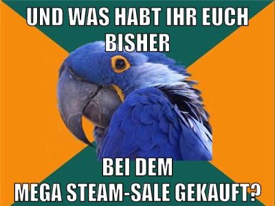 und was habt ihr euch bisher bei dem mega steam-sale gekauft?