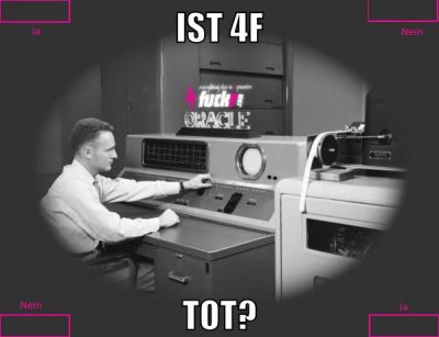 ist 4f tot?