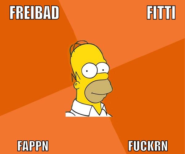 freibad                                fitti fappn                                   fuckrn