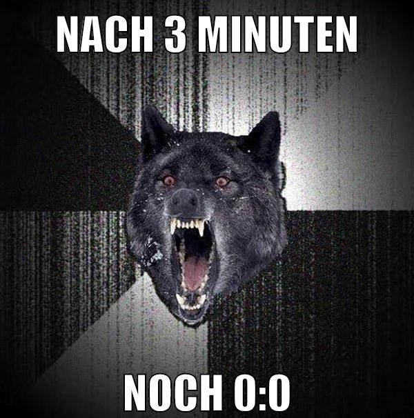 nach 3 minuten noch 0:0