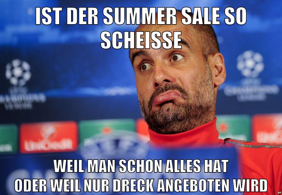 ist der summer sale so scheiße weil man schon alles hat oder weil nur dreck angeboten wird