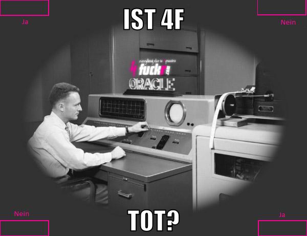 ist 4f tot?
