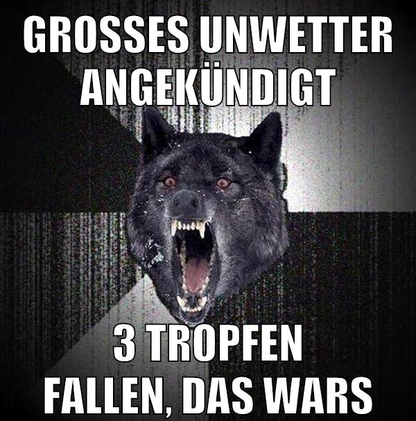 großes unwetter angekündigt 3 tropfen fallen, das wars
