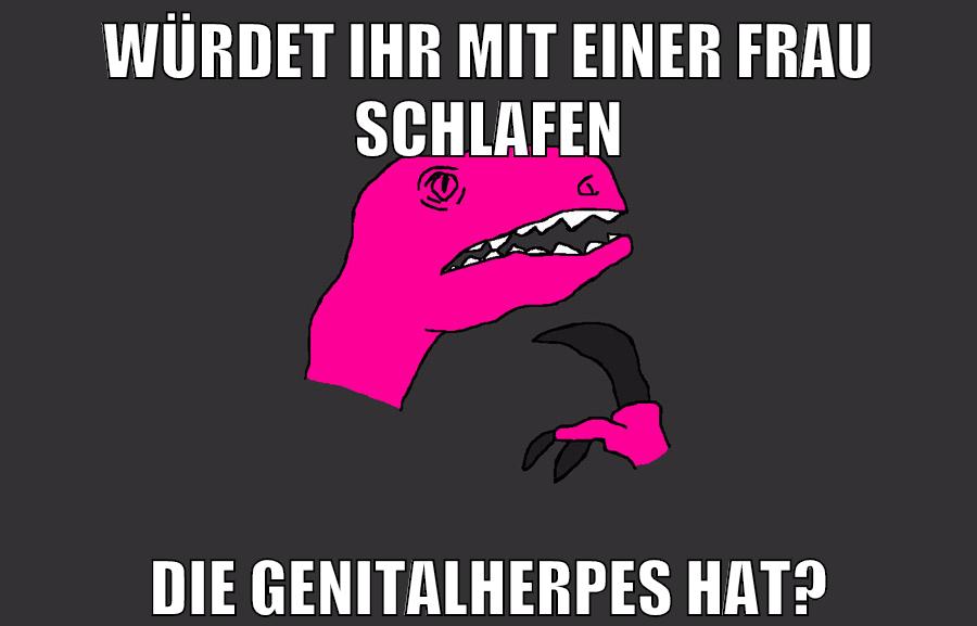 würdet ihr mit einer frau schlafen die genitalherpes hat?