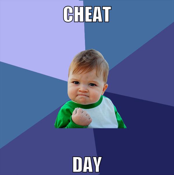 CHEAT DAY