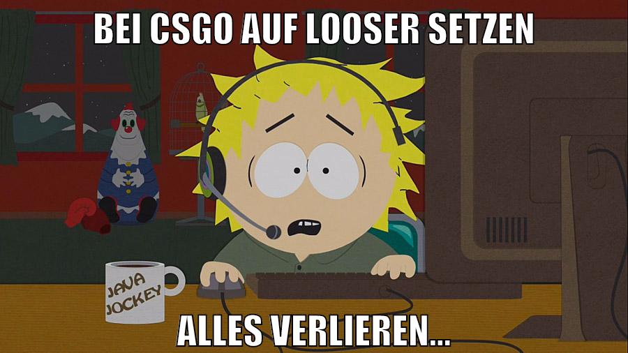 Bei CSGO auf Looser setzen Alles verlieren...