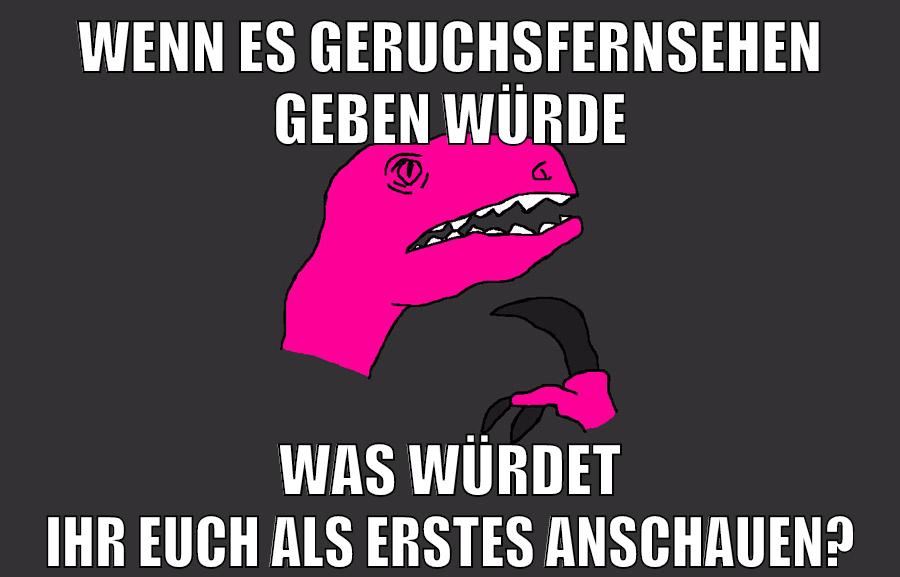 wenn es geruchsfernsehen geben würde was würdet ihr euch als erstes anschauen?