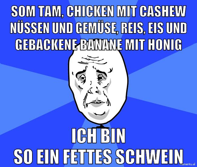 som tam, chicken mit cashew nüssen und gemüse, reis, eis und gebackene banane mit honig ich bin so ein fettes schwein