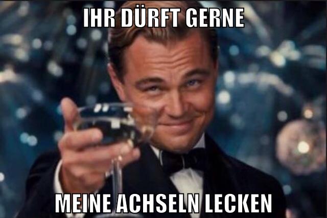ihr dürft gerne meine achseln lecken