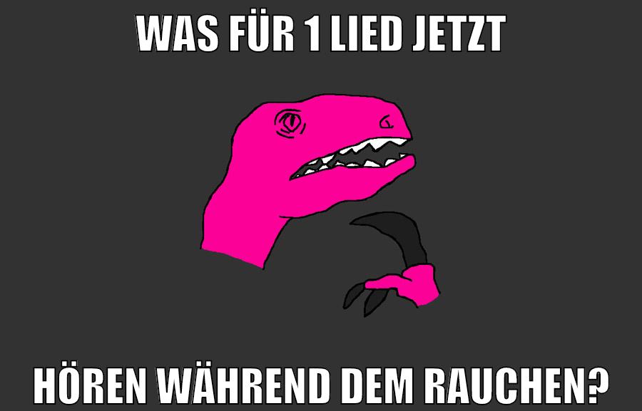 WAS FÜR 1 LIED jetzt HÖREN WÄHREND DEM RAUCHEN?