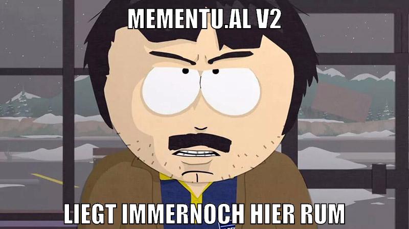 mementu.al v2 liegt immernoch hier rum