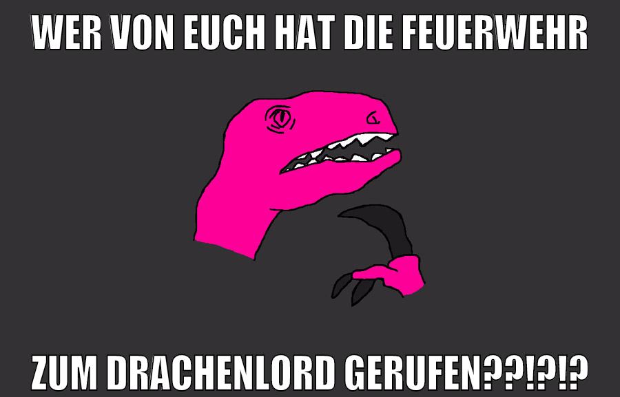 Wer von euch hat die Feuerwehr zum Drachenlord gerufen??!?!?