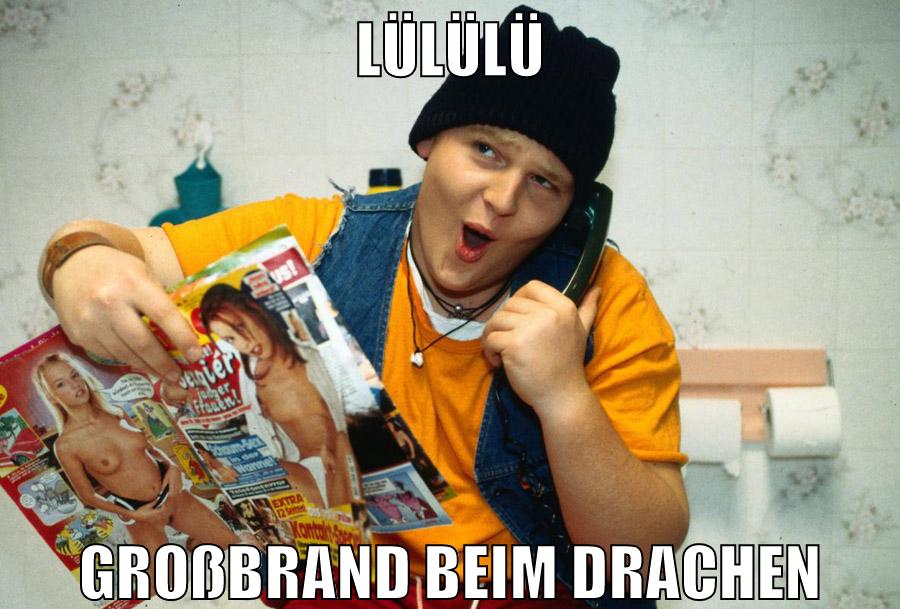 Lülülü großbrand beim drachen