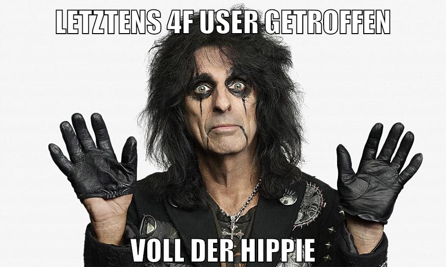 LETZTENS 4f USER GETROFFEN VOLL DER HIPPIE
