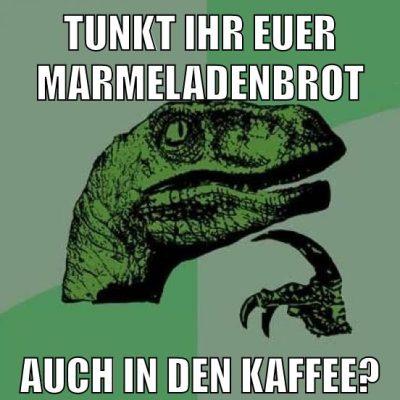 Tunkt ihr euer marmeladenbrot auch in den kaffee?