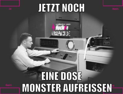 Jetzt noch Eine dose       monster aufreißen