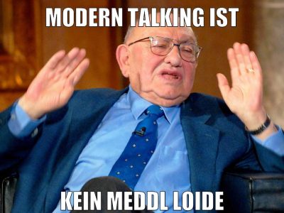 modern talking ist kein meddl loide