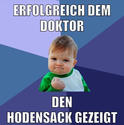 erfolgreich dem doktor den hodensack gezeigt