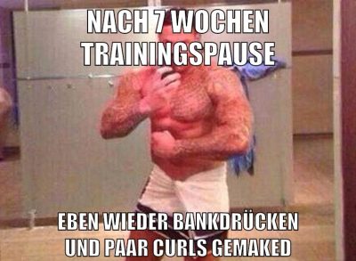 nach 7 wochen trainingspause eben wieder bankdrücken und paar curls gemaked