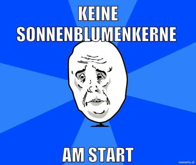 keine sonnenblumenkerne am start