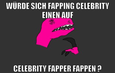 würde sich fapping celebrity einen auf celebrity fapper fappen ?