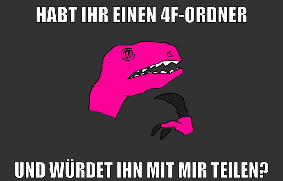 habt ihr einen 4f-ordner und würdet ihn mit mir teilen?