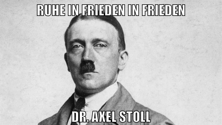 ruhe in frieden in frieden dr. axel stoll