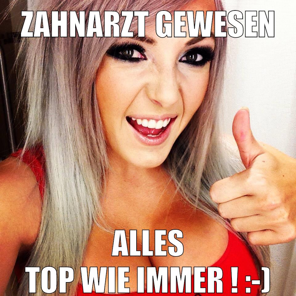 Zahnarzt gewesen alles top wie immer ! :-)