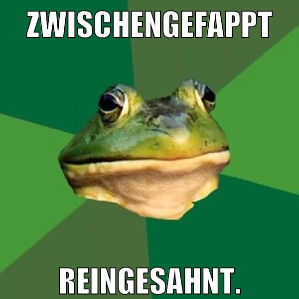 zwischengefappt reingesahnt.