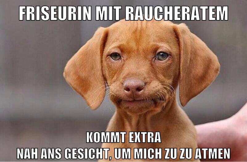 Friseurin mit raucheratem kommt extra nah ans gesicht, um mich zu zu atmen