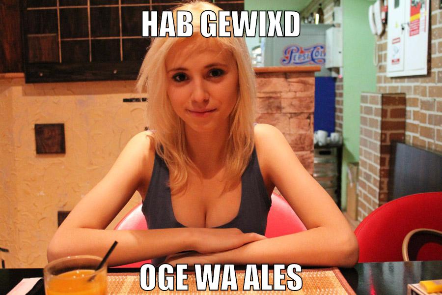 hab gewixd oge wa ales