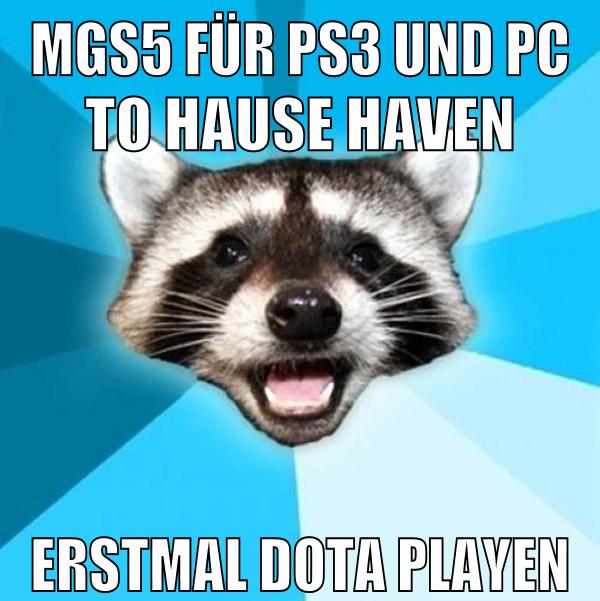 mgs5 für ps3 und pc to hause haven erstmal dota playen