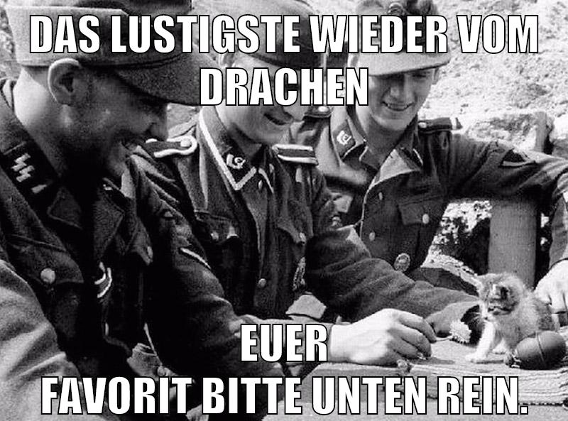 das lustigste wieder vom drachen euer favorit bitte unten rein.