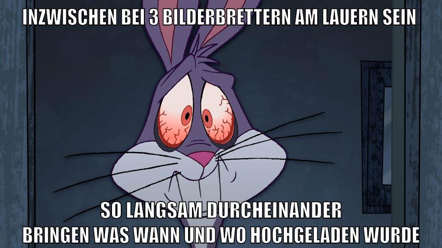 inzwischen bei 3 bilderbrettern am lauern sein so langsam durcheinander bringen was wann und wo hochgeladen wurde