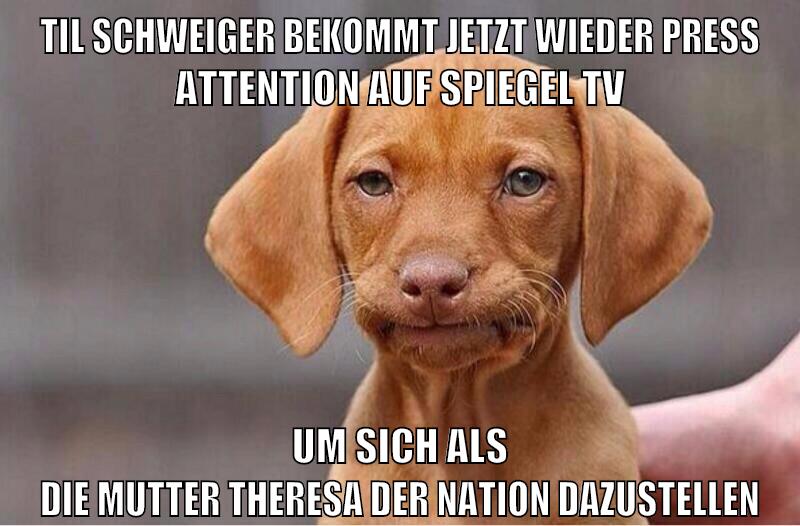 til schweiger bekommt jetzt wieder press attention auf spiegel tv um sich als die mutter theresa der nation dazustellen